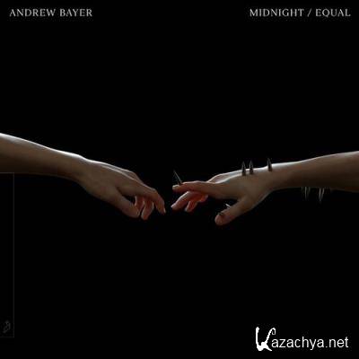 Andrew Bayer - Midnight / Equal (2022)