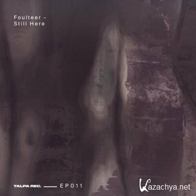 Foulteer - Still Here (2022)