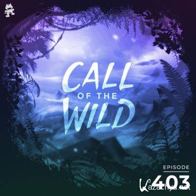 Monstercat - Monstercat Call of the Wild 403 (2022-06-01)