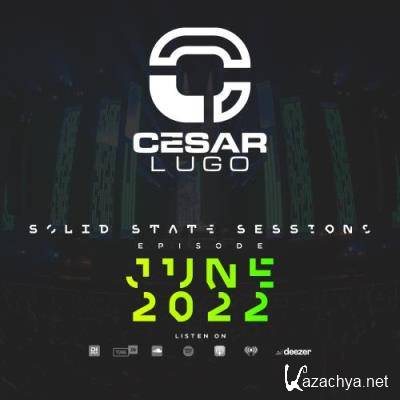 Cesar Lugo - Solid State Sessions 101 (2022-06-02)