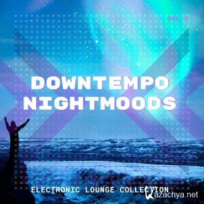 Downtempo Nightmoods, Vol. 2 (Electronic Lounge Collection) (2022)
