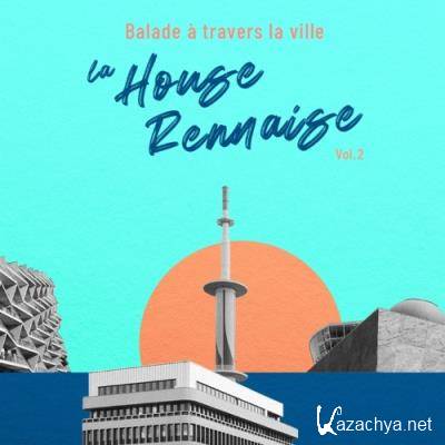 La House Rennaise, Vol. 2 (2022)