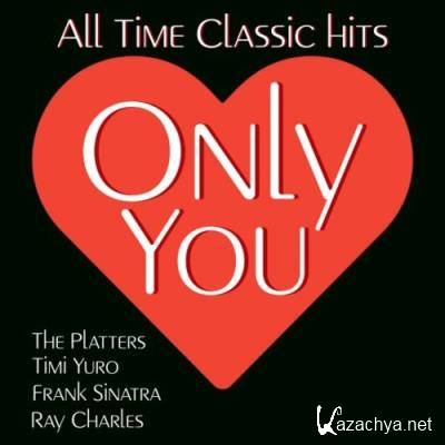 Only You (All Time Classic Hits) (2022)