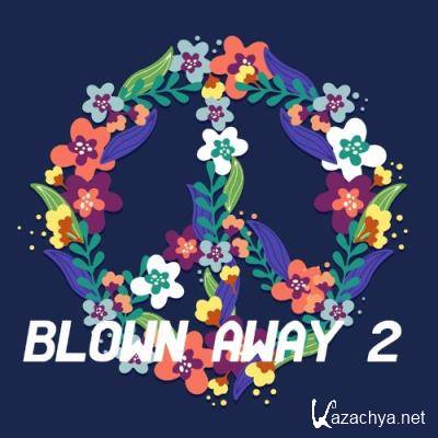 Blown Away 2 (2022)