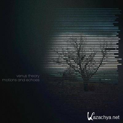 Venus Theory - Motions And Echoes (2022)