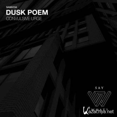 Dusk Poem - Convulsive Urge (2022)