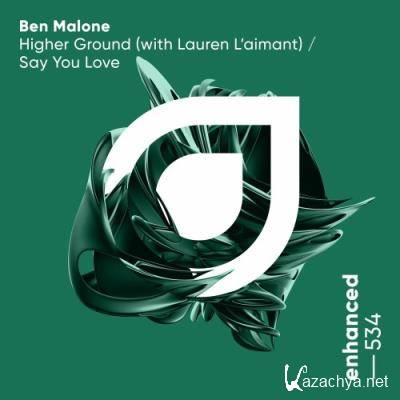 Ben Malone - Higher Ground / Say You Love (2022)