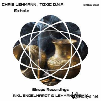 Chris Lehmann & Toxic D.N.A - Exhale (2022)