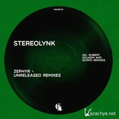 Stereolynk - Zephyr (Unreleased Remixes) (2022)