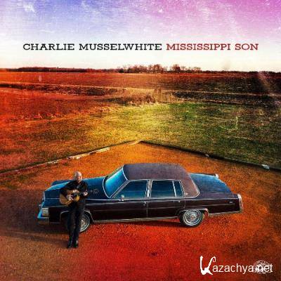 Charlie Musselwhite - Mississippi Son (2022)