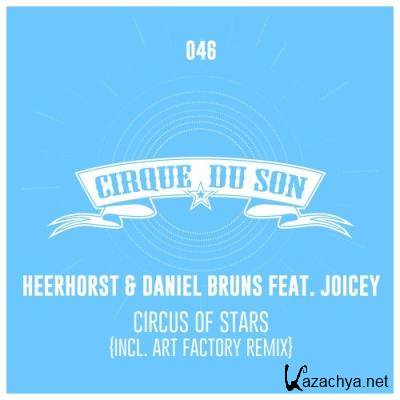 Heerhorst & Daniel Bruns ft Joicey - Circus of Stars (2022)