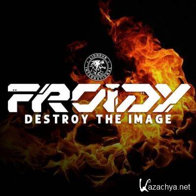 Froidy - Destroy the Image (2022)