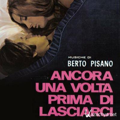 Berto Pisano - Ancora Una Volta Prima Di Lasciarci-OST (2022)