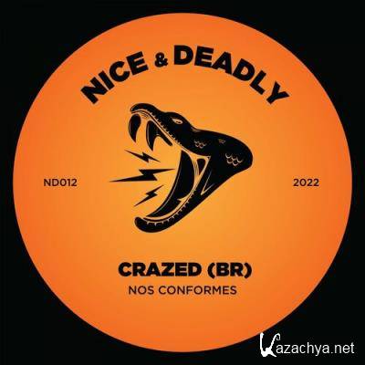 Crazed - Nos Conformes (2022)