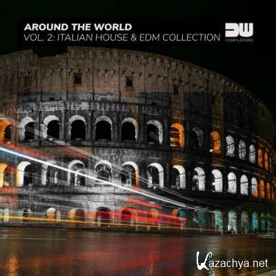 Around The World, Vol. 2: Italian House & EDM Collection (2022)