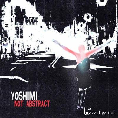 Yoshimi - Not Abstract (2022)