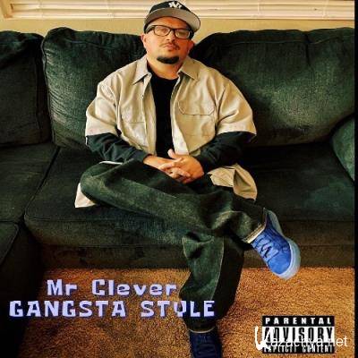 Mr.Clever - Gangsta Style (2022)