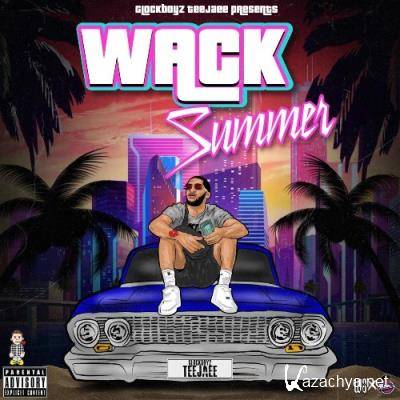 Glockboyz Teejaee - Wack Summer (2022)