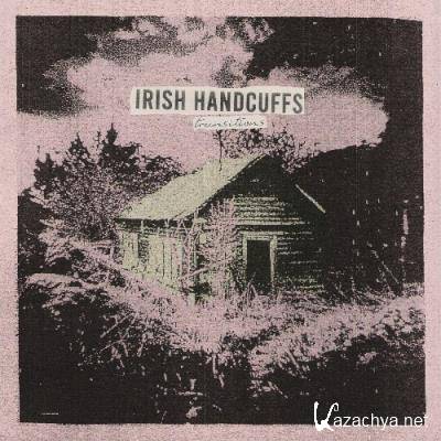 Irish Handcuffs - Transitions (2022)