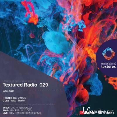 Druce & Zieffle - Textured Radio 029 (2022-06-06)