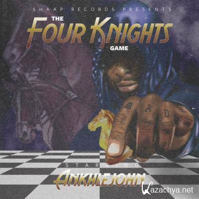 Ankhlejohn - The Four Knights Game (2022)