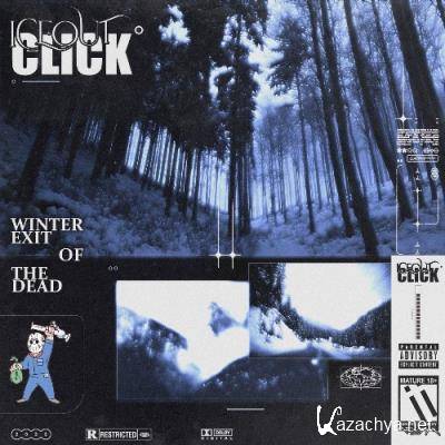 Iceout Click - Winter Exit Of The Dead (2022)