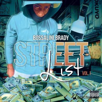 Bossalini Brady - Street List Vol.1 (2022)