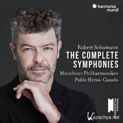 Muenchner Philharmoniker & Pablo Heras-Casado - Schumann: The Complete Symphonies (2022)
