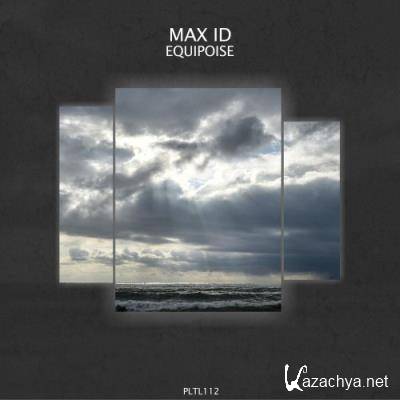 Max iD - Equipoise (2022)