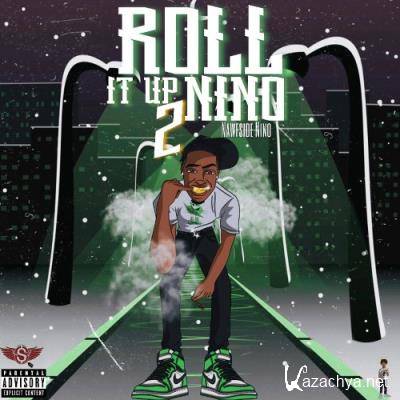 Nawfside Nino - Roll It Up Nino 2 (2022)