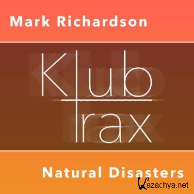 Mark Richardson - Natural Disasters (2022)