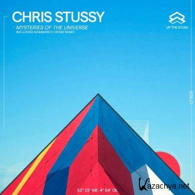 Chris Stussy - Mysteries of the Universe (2022)