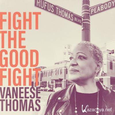 Vaneese Thomas - Fight the Good Fight (2022)