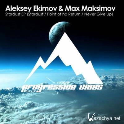 Aleksey Ekimov & Max Maksimov - Stardust EP (2022)