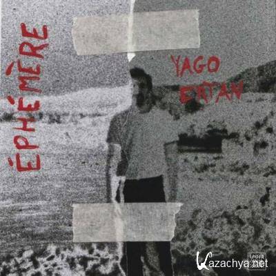 Yago Ertan - Ephemere (2022)
