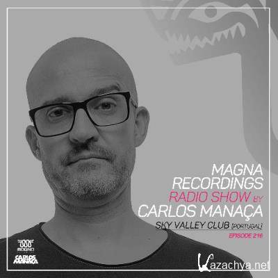 Carlos Manaca - Magna Recordings Radio Show 216 (2022-06-09)
