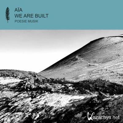 AIA - We Are Built (2022)