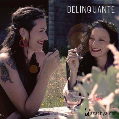 DELINQUANTE - Delinquante (2022)