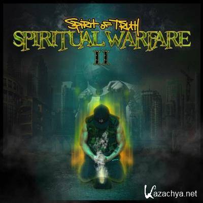 Spirit Of Truth - Spiritual Warfare 2 (2022)