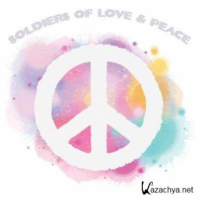 Soldiers of Love & Peace (2022)