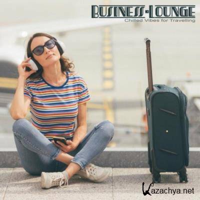 Business-Lounge: Chilled Vibes for Traveling (2022)