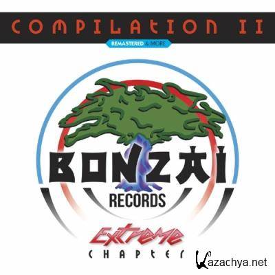 Bonzai Compilation II - Extreme Chapter - Remastered & More (2022)