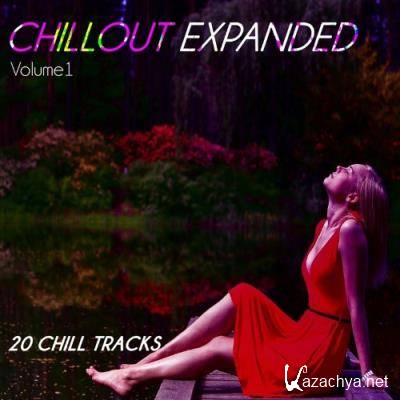 Chillout Expanded, Vol. 1 - 20 Chill Traxx (Album) (2022)