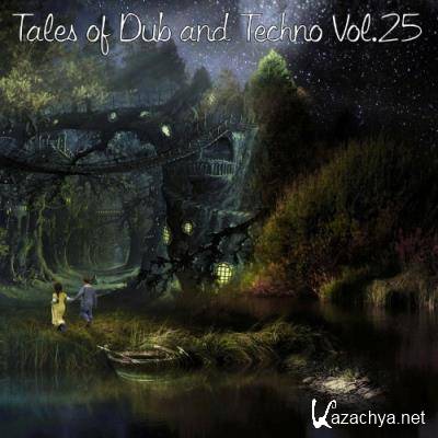 Tales of Dub and Techno, Vol. 25 (2022)