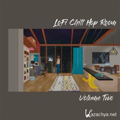 LoFi ChillHop Room Volume 2 (Chillhop, Jazzhop, Lo Fi Hip Hop) (2022)