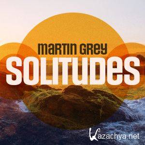 Martin Grey - Solitudes Episode 206 (2022-06-10)