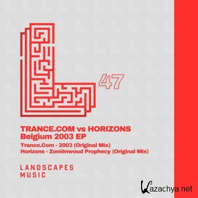 TRANCE.COM vs Horizons (IT) - Belgium 2003 (2022)