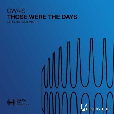 Owais - Those Were The Days (2022)