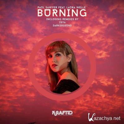 Paul Sawyer ft Laura Welle - Burning (2022)