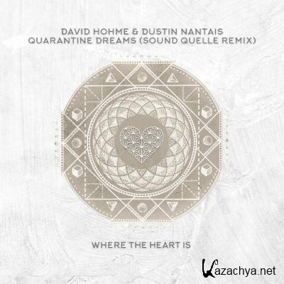 David Hohme & Dustin Nantais - Quarantine Dreams (Sound Quelle Remix) (2022)